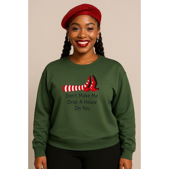 Dont Make Me Drop A House On You Sweatshirt XXL Green Wizard Inspired Theater - Picture 11 of 11